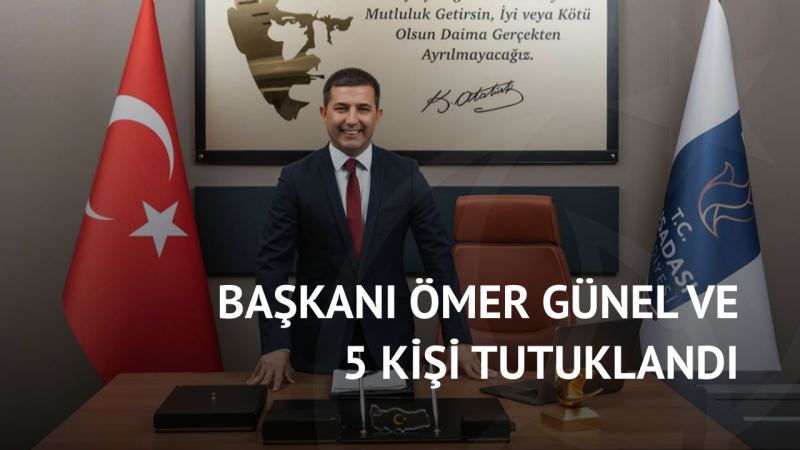 Kuşadası Belediye Başkanı Ömer Günel Ve 5 Kişi Tutuklandı